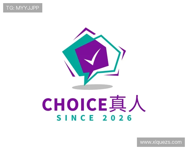 介绍CHOICE真人